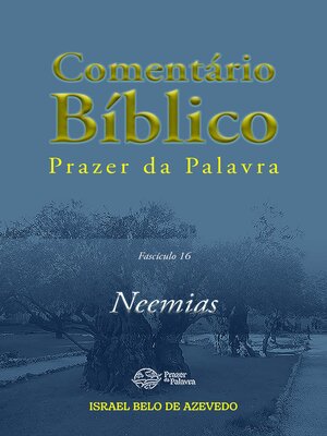 cover image of Comentário Bíblico Prazer da Palavra, fascículo 16 — Neemias